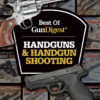 Best of Gun Digest Handguns and Handgun Shooting