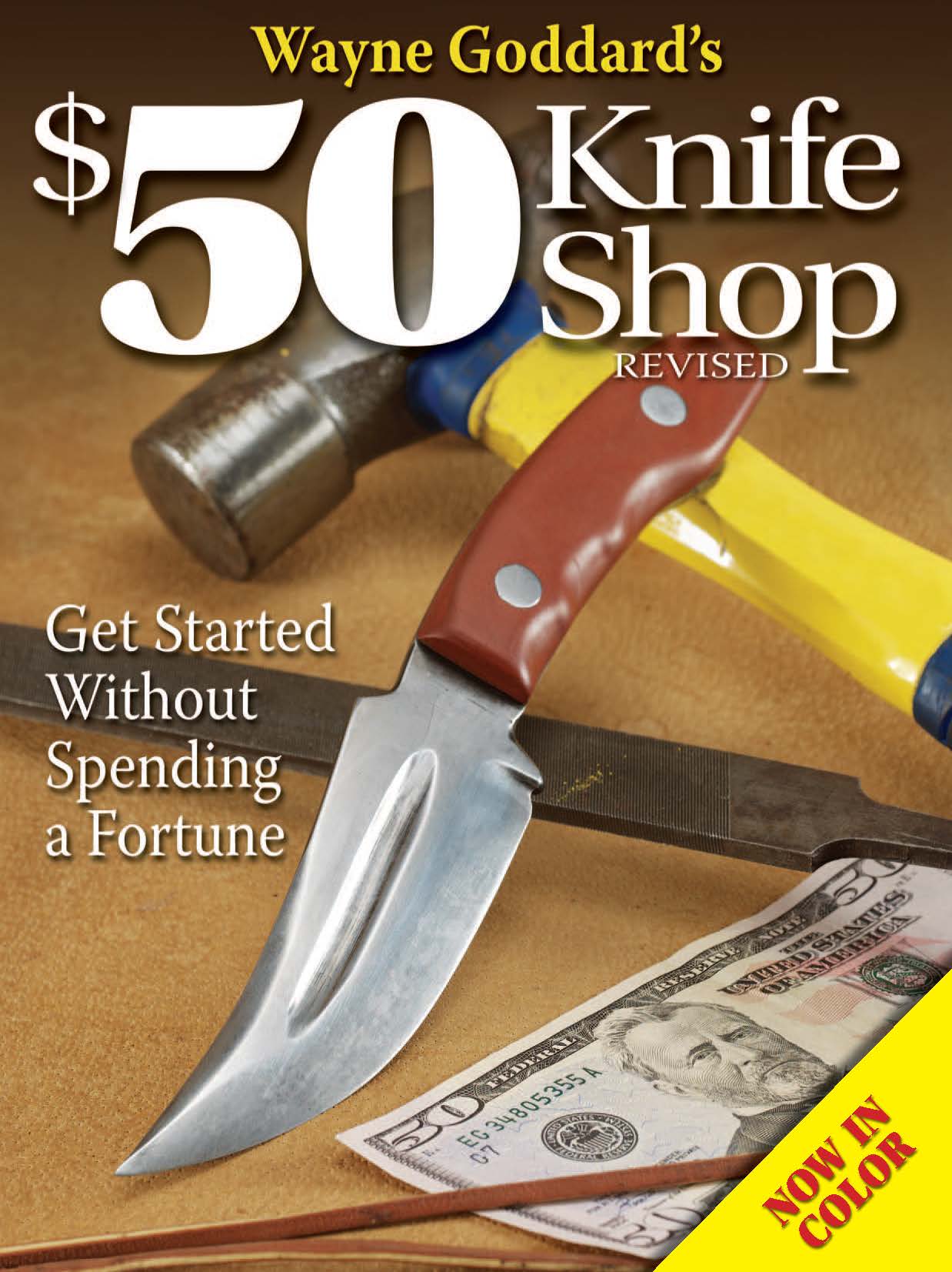 Step by Step Knife Making: Tools and Techniques to Forging Your Own Knife [Book]