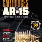 Cartridges of the AR-15: A Complete Guide To AR-15 And AR-10 Ammo