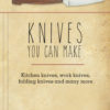 Illustrated Guide to Making Knives