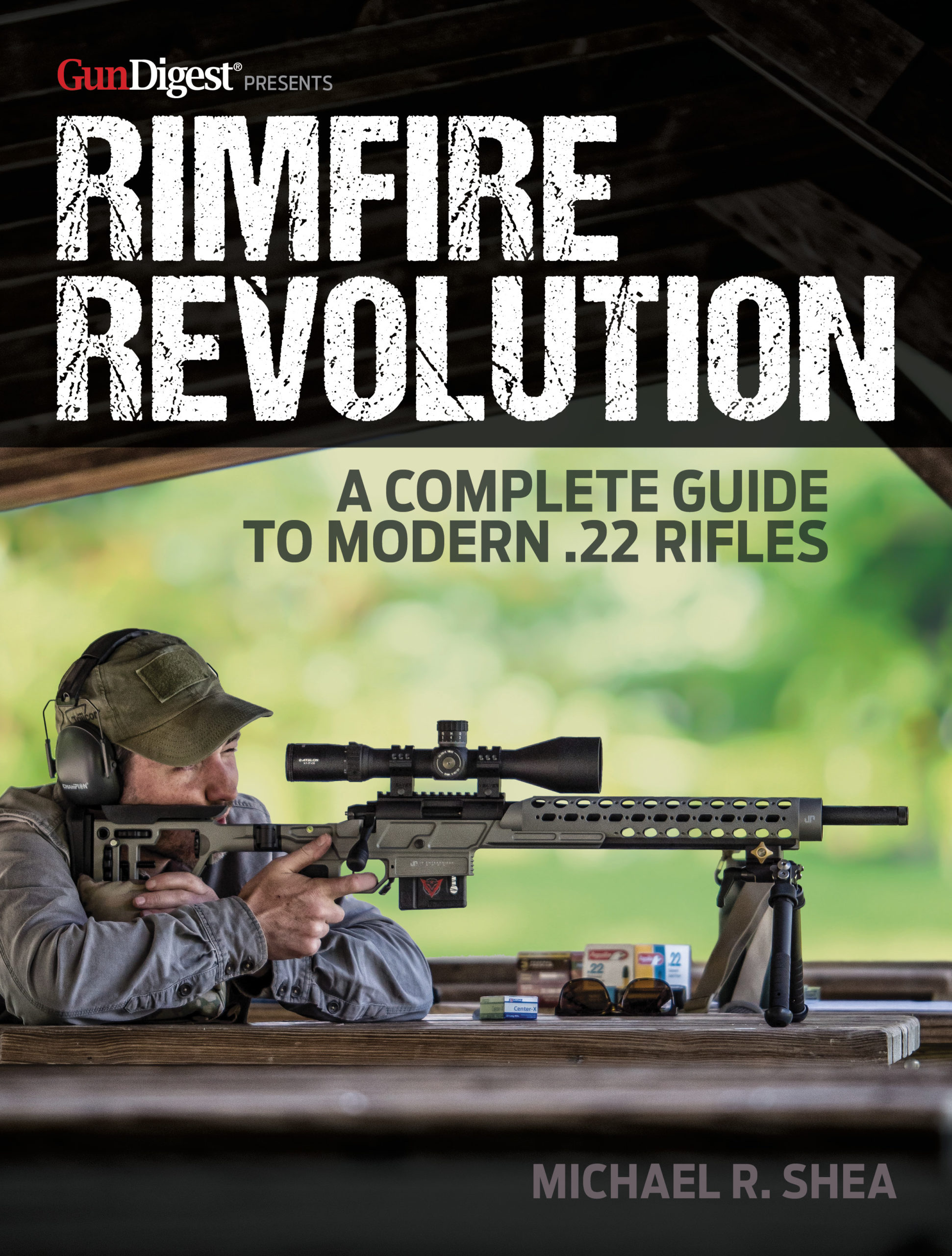 Rimfire Revolution A Complete Guide to Modern .22 Rifles