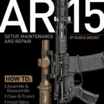 AR-15 Setup, Maintenance and Repair - Paperback