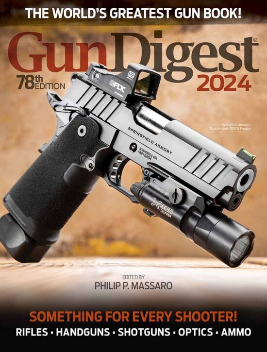 Gun Digest 2024, 78th Edition “The World’s Greatest Gun Book